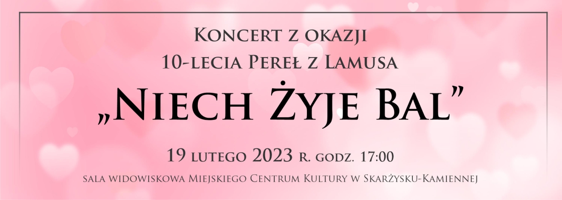 Koncert pt. "Niech żyje bal" z okazji 10-lecia "Pereł z Lamusa" (foto)